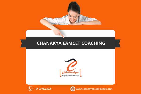 Chanakya EAMCET Coaching Centre in Hyderabad