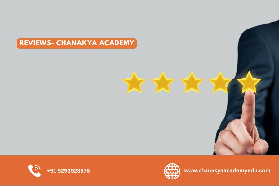 Reviews About Chanakya Academy